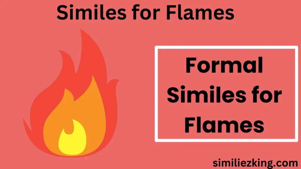 Similes for Flames