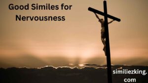 Read more about the article 10+ Good Similes for Nervousness: Expressing Anxiety with Creativity