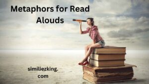Read more about the article 20+ Similes and Metaphors for Read Alouds