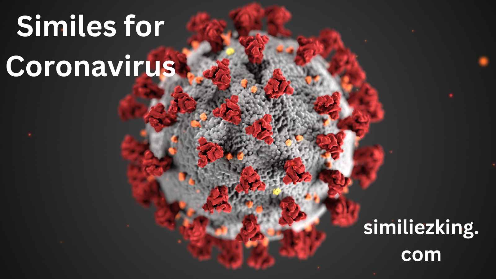 You are currently viewing 20+ Similes for Coronavirus