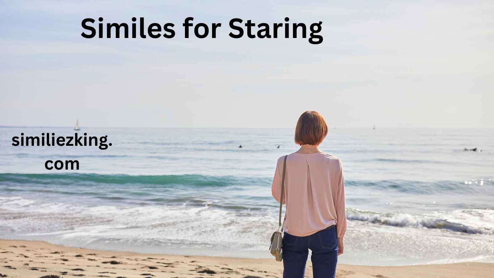 You are currently viewing 10+ Similes for Staring
