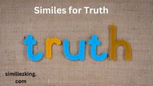 Read more about the article 15+ Similes for Truth