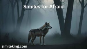 Read more about the article 10 Similes for Afraid: Examples of Similes in Poems for Kids, and Casual Alternatives to the Phrase