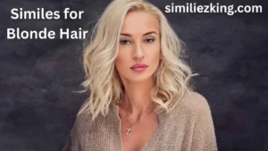 Read more about the article 15 Similes for Blonde Hair: Examples, Poems, and Casual Alternatives