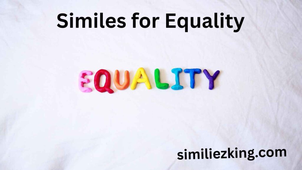 20 Similes for Equality: Examples of Similes in Poems for Kids and Casual Alternatives