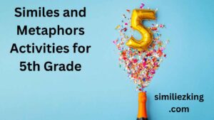 Read more about the article 20+ Similes and Metaphors Activities for 5th Grade