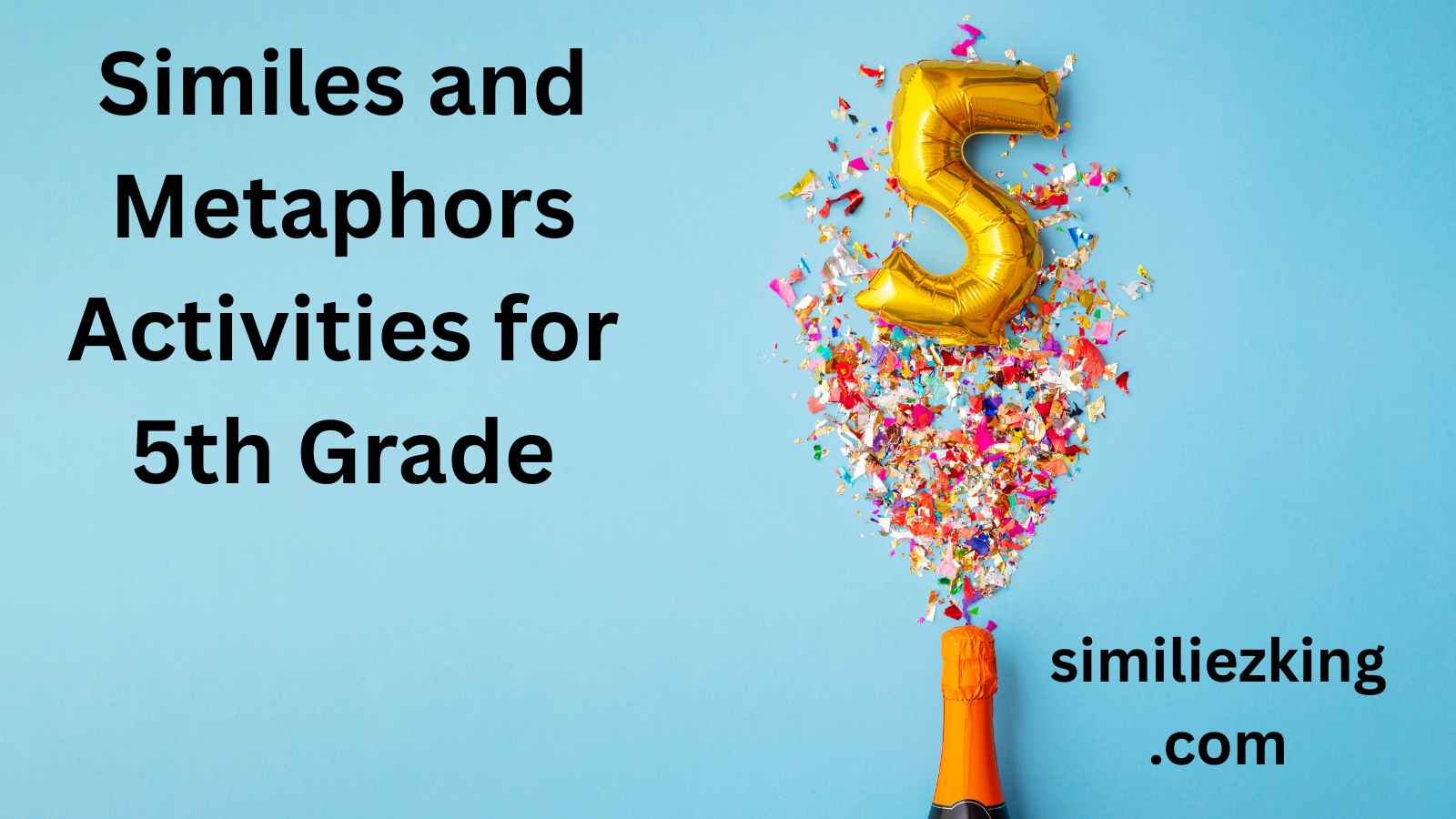 You are currently viewing 20+ Similes and Metaphors Activities for 5th Grade