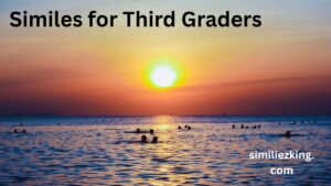 Read more about the article 20+ Similes for Third Graders