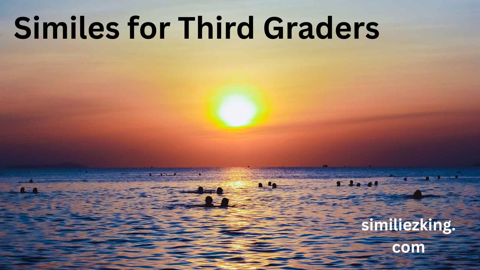 You are currently viewing 20+ Similes for Third Graders