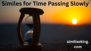 Read more about the article 15+ Similes for Time Passing Slowly