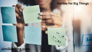 Read more about the article 20+ Similes for Big Things