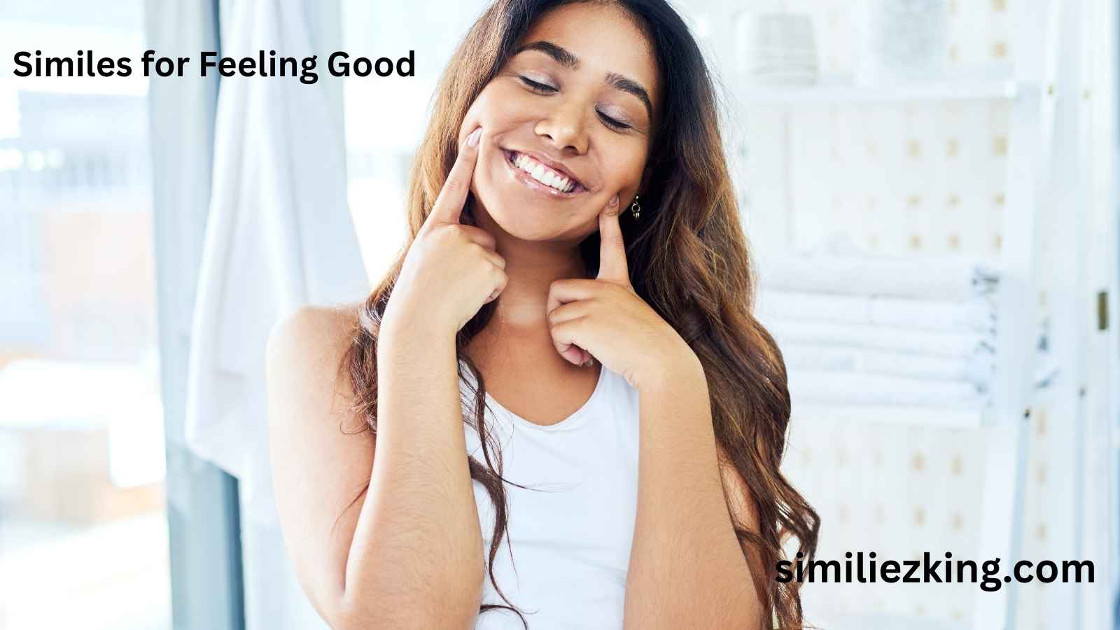 You are currently viewing 20+ Similes for Feeling Good