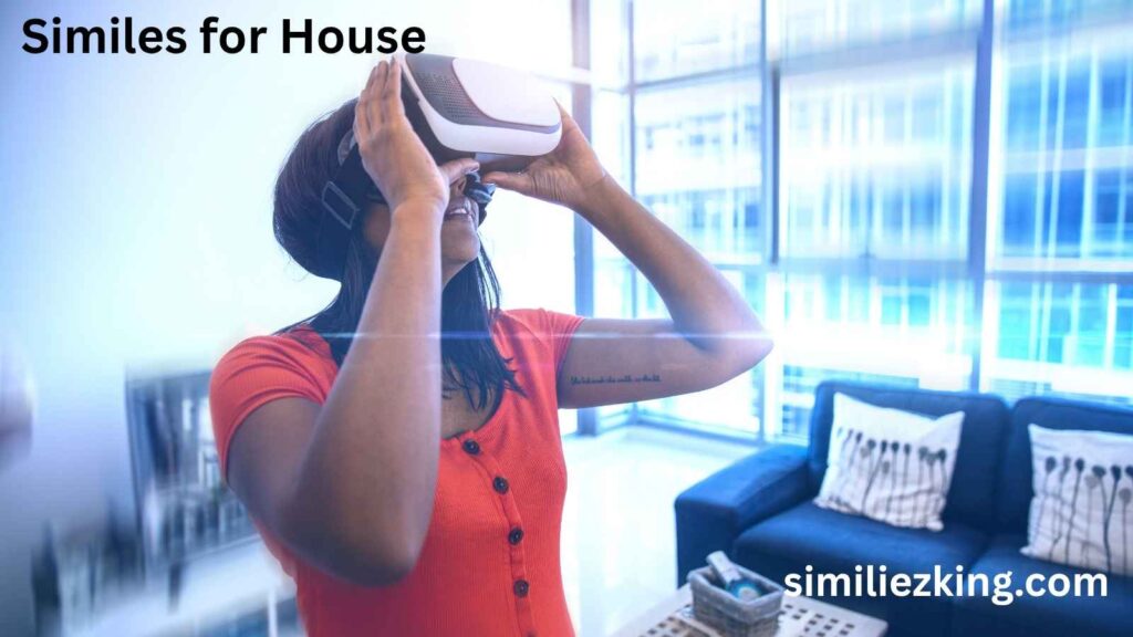 Similes for House